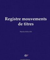Registre mouvements de titres SAS et SAS - de titres