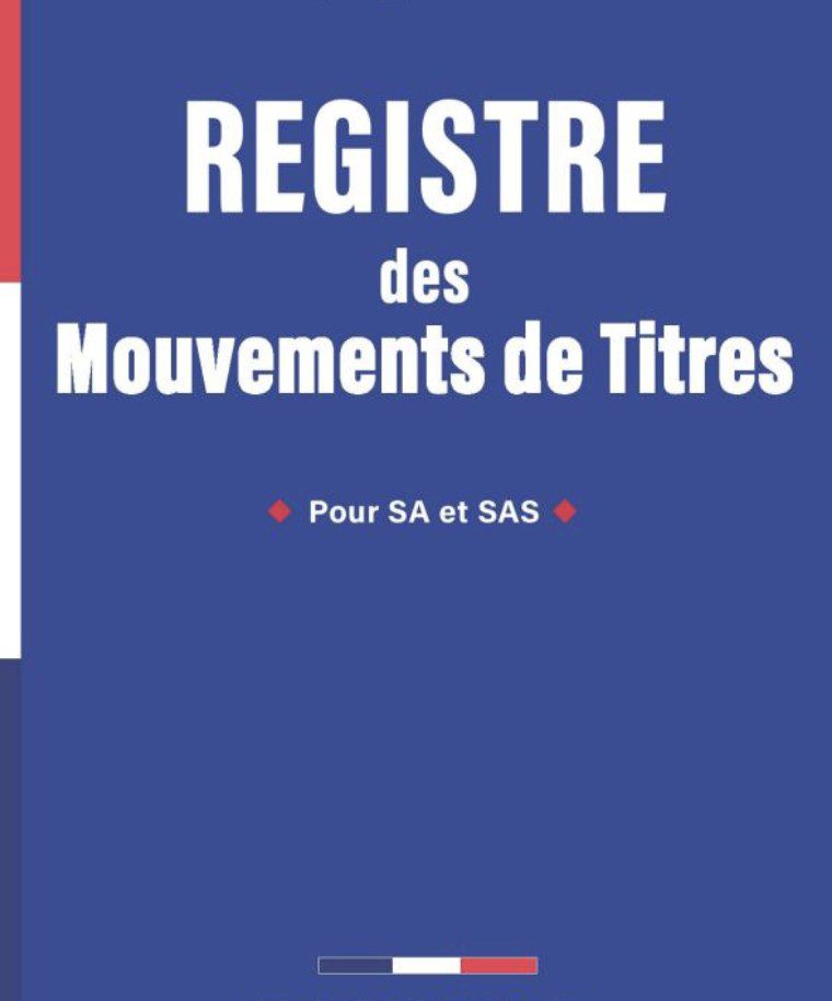 Registre Des Mouvements de Titres Pour SA et SAS | 1 200 Enregistrements