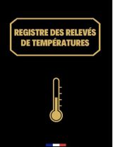 Registre de relevés des températures carnet de relevé et suivi des températures, frigo, cuisine, restaurants
