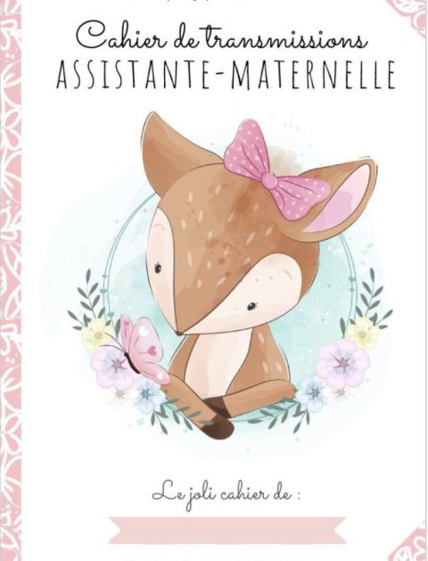 CAHIER DE TRANSMISSIONS ULTRA-COMPLET POUR ASSISTANTE-MATERNELLE AGRÉÉE 50 Fiches de liaison, recueil des habitudes de vie de l'enfant accueilli