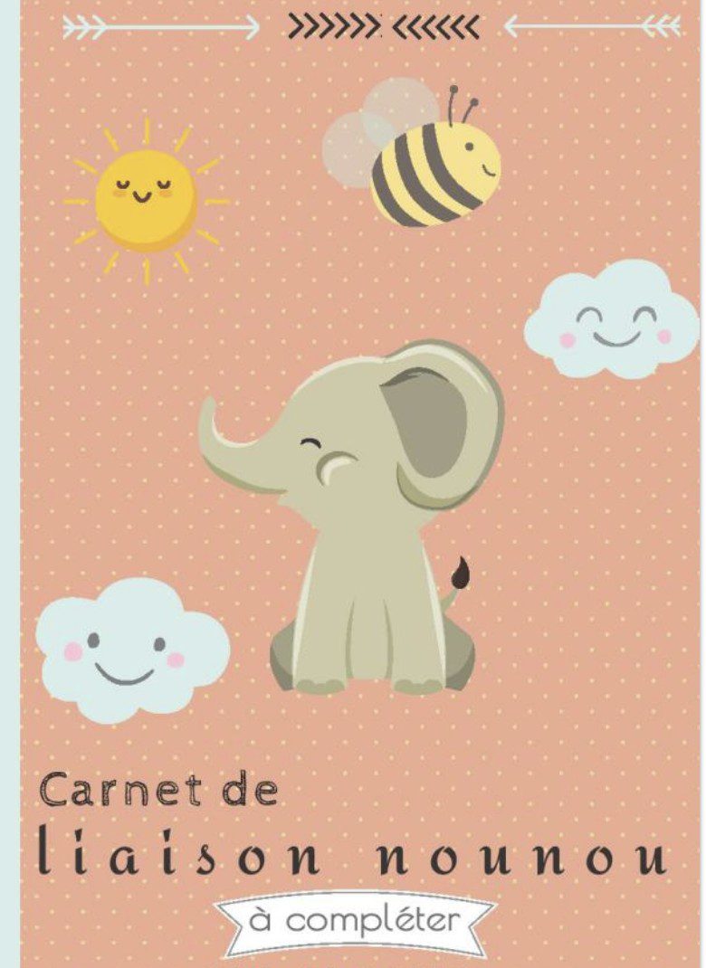 Carnet de Liaison Nounou Un journal de bord à remplir pour faciliter la communication au quotidien
