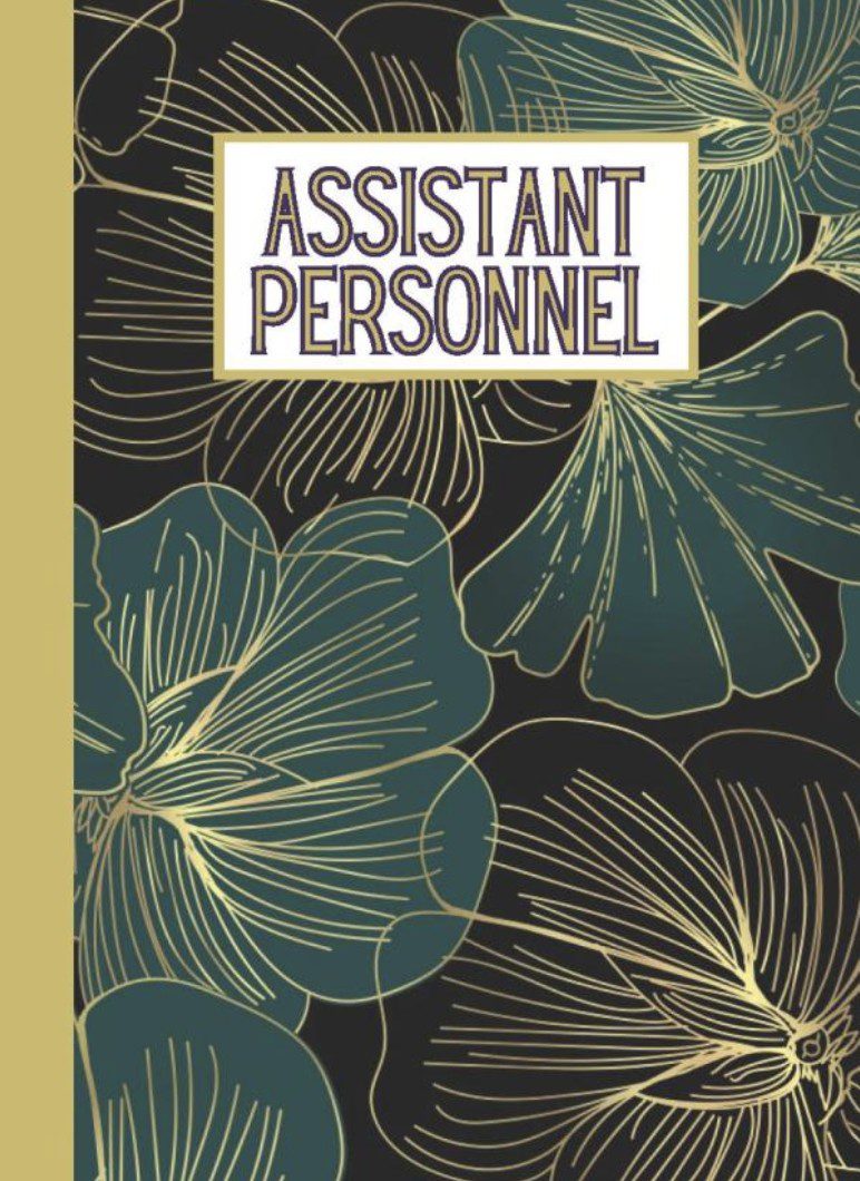 ASSISTANT PERSONNEL Carnet de notes Floral Chic Intérieur avec 100 pages blanches