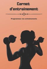 Carnet d'entraînement femme Programmez vos entraînements quotidiens - 90 jours