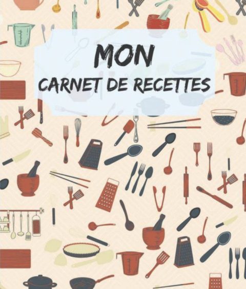 Carnet de Recettes 200 recettes à remplir, 214 pages avec index à Compléter et à Personnaliser