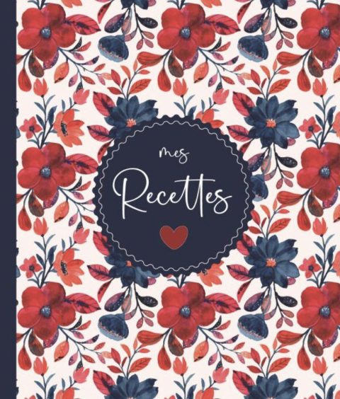 Mes Recettes Préférées Cahier de recettes à remplir , Livre de cuisine personnalisé