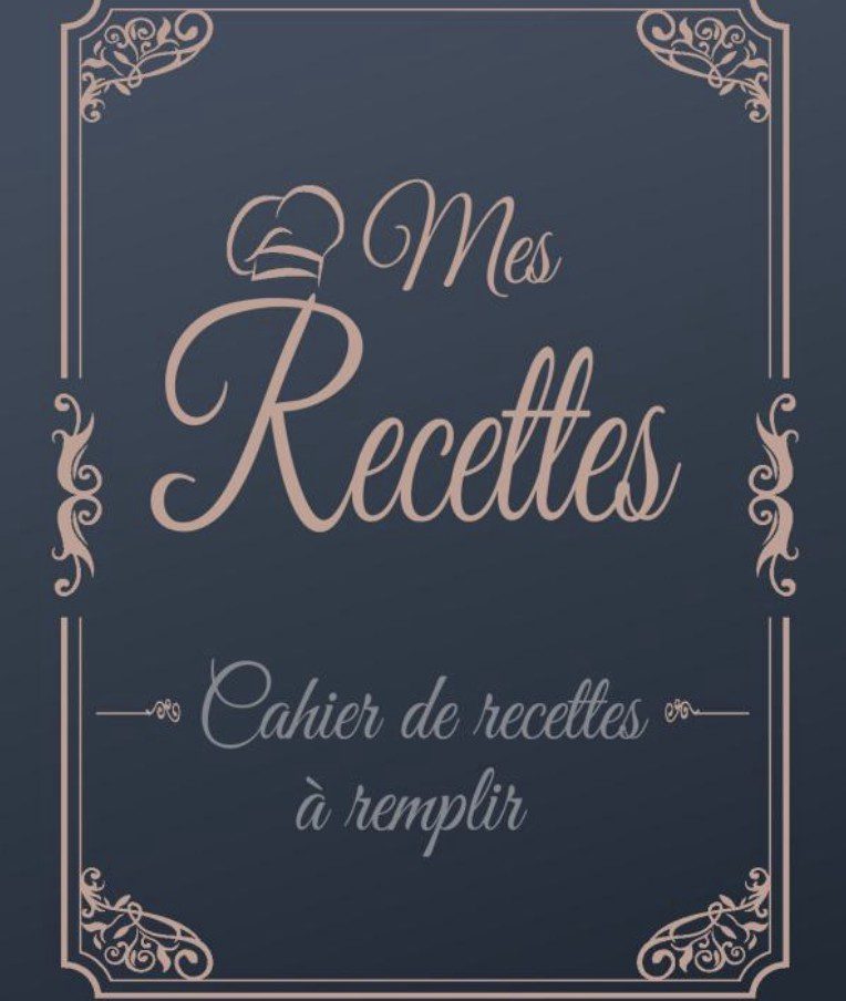 Recettes Cahier de recette à remplir  Livre de recettes à remplir soi-même - 120 fiche recette