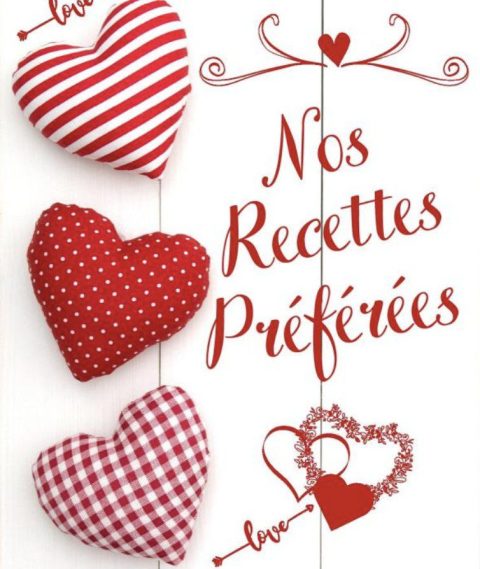 Nos Recettes Préférées Cahier de Cuisine a Remplir 100 Recettes à Personnaliser Emplacement Photo et Notes