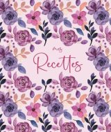 Recettes Préférées Livre de cuisine vierge pour écrire vos recettes et repas préférées