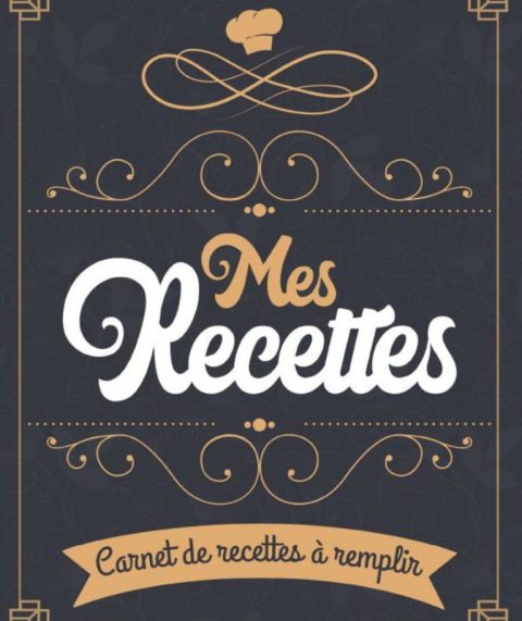 Mes recettes Carnet de 100 recettes cuisine à remplir Livre de cuisine personnalisable