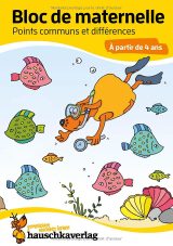 Bloc maternelle 4–5 ans – Jeux des différences, labyrinthes, points à relier et coloriages – Cahier d’activités A5, 64 pages