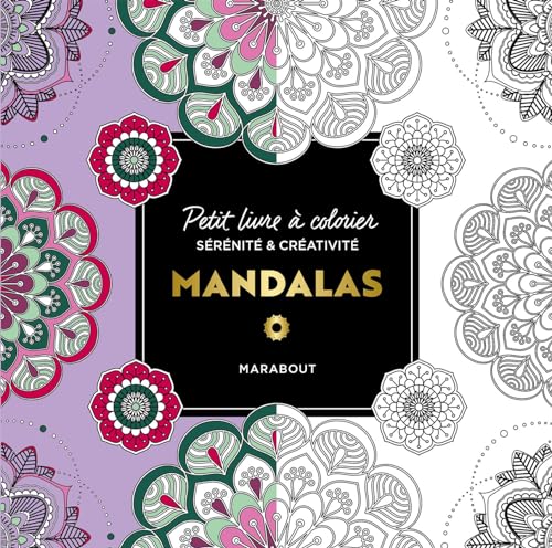 Le Petit Livre de Coloriages : Mandalas Apaisants pour Adultes et Enfants