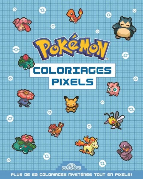 Pokémon – Coloriages Pixels – Cahier d'activités avec plus de 60 dessins à colorier, dès 5 ans