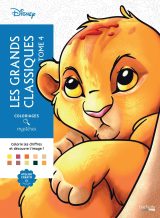 Coloriages Mystères Disney - Les Grands Classiques Tome 4 : Plongez dans la magie des chefs-d'œuvre animés