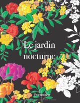 Mandalas anti-stress – Le Jardin nocturne : livre de coloriage adulte sur fond noir, 40 motifs floraux