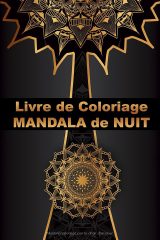 Livre de coloriage Mandala de nuit – 80 mandalas anti-stress, une page par motif, pour adultes et enfants (86 pages)