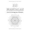 Mandalas – Livre de coloriage pour adultes débutants | 30 mandalas antistress | Format carré 21,6 cm | Pages unilatérales, couverture brillante