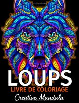Loups – Livre de coloriage pour adultes : plus de 50 illustrations de loups et mandalas anti‑stress, grand format 21,59 x 27,94 cm