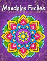 Mandalas faciles – Livre de coloriage pour enfants et adultes, 50 motifs simples et relaxants