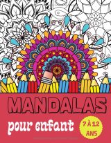 Mandalas pour enfants 7-12 ans – Livre de coloriage anti-stress, 50 mandalas, grand format A4 (21,59 x 27,94 cm)