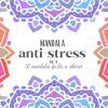 Mandala anti-stress Vol. 2 – 50 mandalas faciles à colorier | Livre de coloriage adulte et enfant