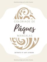 Livre de Coloriage Mandalas de Pâques – 50 œufs à colorier pour adultes et ados, anti-stress, art-thérapie, grand format 21,59 x 27,94 cm