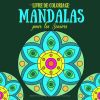Mandalas – Livre de coloriage pour seniors et adultes : 35 mandalas antistress en gros caractères, format carré 21,6 cm, 72 pages