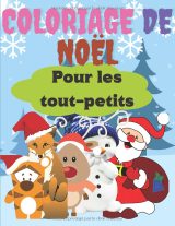 Livre de coloriage de Noël pour tout-petits (3-8 ans) – 114 coloriages, grand format A4