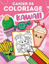 Cahier de Coloriage Kawaii – 60 dessins trop mignons à colorier à la maison