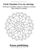 Mandalas faciles – Livre de coloriage anti-stress pour débutants, enfants, ados, adultes et seniors (50 motifs, format A4)