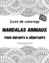 Livre de coloriage Mandalas animaux – 50 illustrations à colorier dès 10 ans, pour enfants et débutants