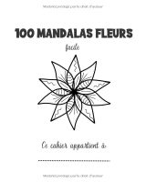 Livre de Coloriage Mandalas Fleurs pour Seniors – 100 Mandalas Floraux Faciles à Colorier