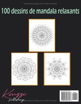 Livre de coloriage – 100 mandalas conscients : dessins relaxants anti-stress pour enfants et adultes (grand format 8,5 x 11, 102 pages, couverture mate)