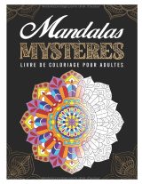 Mandalas Mystères – Livre de coloriage pour adultes avec codes couleurs | 20 mandalas anti-stress, grand format, couverture mate