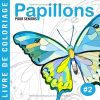 Papillons #2 – Livre de coloriage pour seniors, adultes et débutants : grands dessins anti-stress faciles à colorier