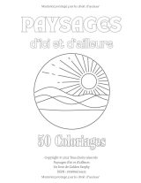 Paysages d’Ici et d’Ailleurs – 50 Coloriages de paysages du monde pour adultes, zen et anti-stress, grand format 21,59 x 27,94 cm
