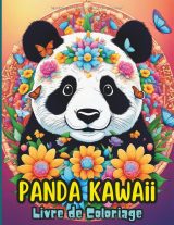 PANDA KAWAII – Livre de coloriage pandas A4 pour enfants et ados | 108 pages, plus de 50 dessins | Styles variés, difficulté progressive | Idée cadeau