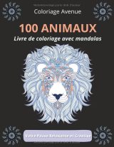 100 Animaux – Livre de coloriage Mandalas pour adultes, 100 illustrations, format A4, 218 pages