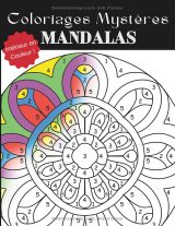 Coloriages mystères Mandalas – 30 mandalas numérotés avec codes couleurs + 5 mandalas à colorier | Intérieur couleur | 72 pages | Grand format