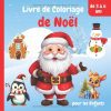 Livre de coloriage de Noël pour enfants 3–6 ans – 50 dessins simples et mignons (Père Noël, rennes, bonhommes de neige) – Format carré 8,5 × 8,5 – Pages à simple face