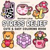 Stress Relief – Livre de coloriage anti-stress pour adultes et ados, grands motifs simples et faciles: objets relaxants et choses mignonnes, 40 planches, format carré 21,6 cm
