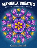 Mandala Créatifs – Livre de coloriage pour adultes avec 50 mandalas uniques | Fleurs, animaux, magie, mode, saisons | Pages simples | Grand format 21,59 x 27,94 cm
