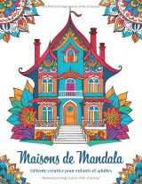 Maisons de Mandala – Livre de coloriage anti-stress pour enfants et adultes, 50 modèles, grand format