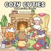 Cozy Cuties – Livre de coloriage pour adultes et ados : animaux adorables, moments hygge et scènes cocooning