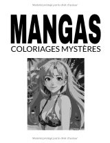 Mangas & animes – Livre de coloriages mystères pour adultes | Coloriage par numéros | 20 dessins + 5 bonus | Anti-stress, art-thérapie | 102 pages