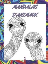 Livre de coloriage Mandalas d’animaux – Relaxation, anti‑stress et créativité pour adultes et enfants (8+) | 82 pages