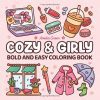 Cozy & Girly – Livre de coloriage pour enfants et adultes, dessins mignons faciles à lignes épaisses pour la détente