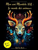 Mon ami Mandala XXL – Le monde des animaux : livre de coloriage en français, 85 mandalas d’animaux, grand format rigide, détente et anti-stress