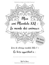 Mon ami Mandala XXL – Le monde des animaux : livre de coloriage en français, 85 mandalas d’animaux, grand format rigide, détente et anti-stress