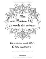 Mon ami Mandala XXL – Le monde des animaux : livre de coloriage mandala (85 motifs), grand format 22 x 28 cm, détente et anti-stress, en français, dès 8 ans