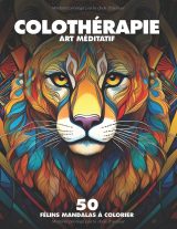 50 Félins Mandala – Livre de coloriage méditatif anti-stress | 50 illustrations félines